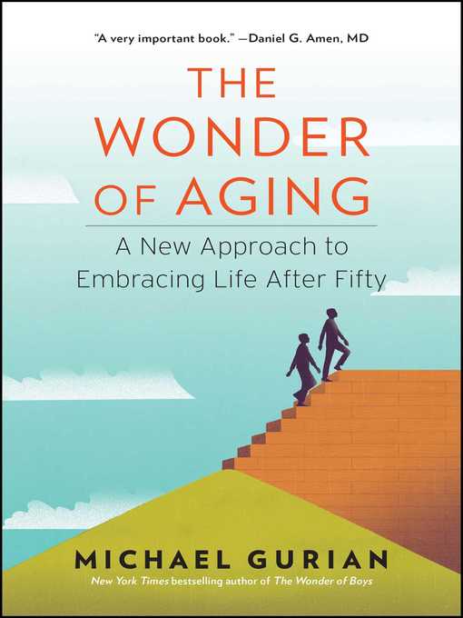 Title details for The Wonder of Aging by Michael Gurian - Wait list